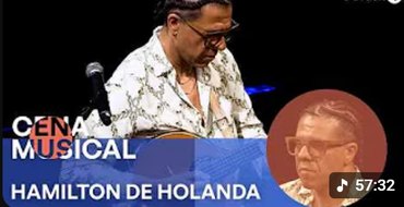 Cena Musical | Hamilton de Holanda apresenta 'Por Que Tanta Gente Gosta?'