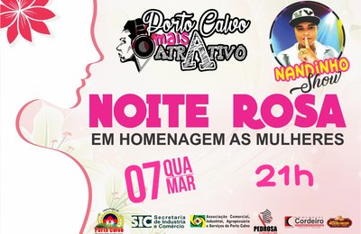 Porto Calvo Mais Atrativo apresenta Noite Rosa	