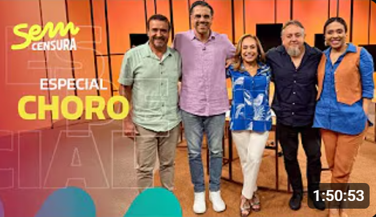 SEM CENSURA ESPECIAL CHORO