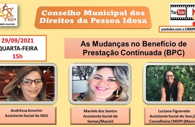 Conselho da pessoa idosa promove live sobre as mudanças do BPC