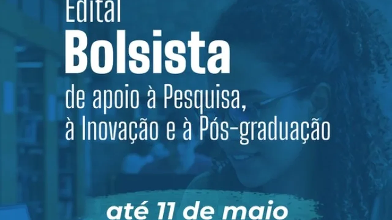 Aberta seleção de bolsistas para apoiar pesquisa, inovação e pós-graduação