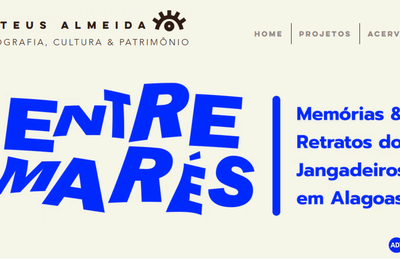 Site 'Entre Marés' celebra a tradição e a memória dos jangadeiros alagoanos