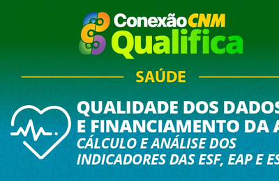Conexão CNM traz curso sobre saúde