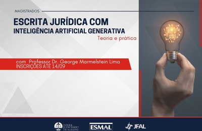 Magistrados do TJAL podem participar de curso híbrido sobre escrita jurídica com IA generativa