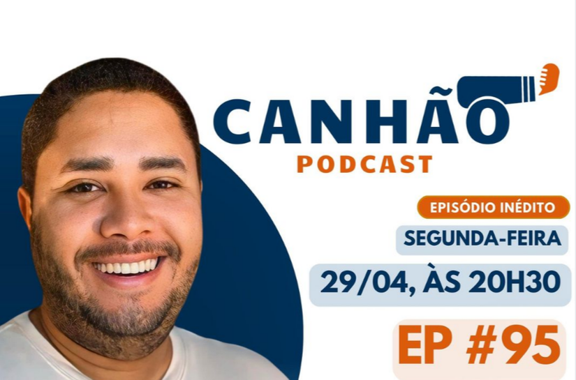 Cláudio Julião é o 95º convidado do Canhão Podcast da próxima segunda-feira (29)
