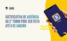 Justificativa de ausência ao 2º turno pode ser feita até 8 de janeiro