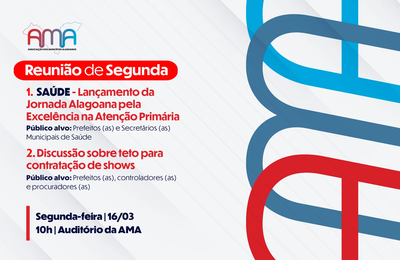 Prefeitos debatem teto para contratação de shows e AMA lança Jornada Alagoana pela Excelência na Saúde