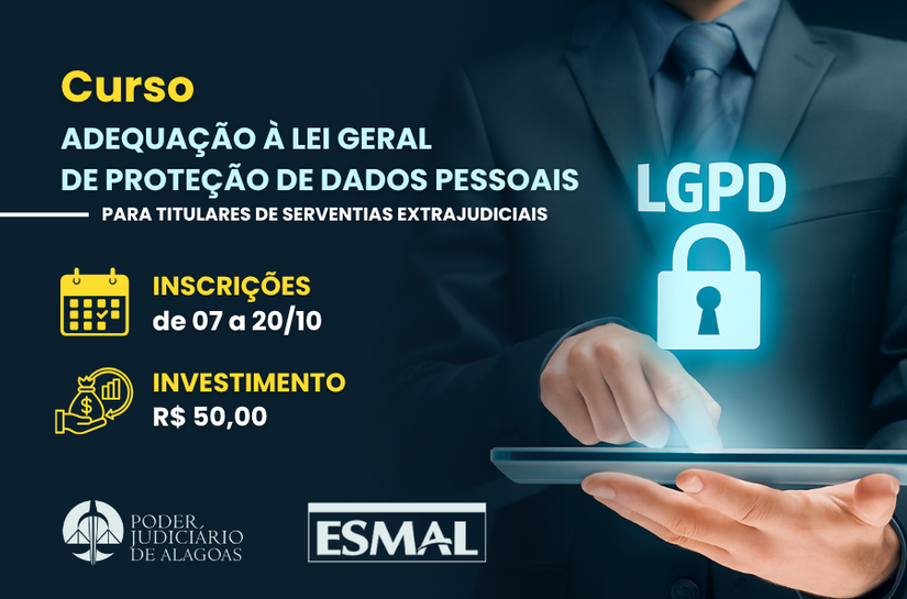 Esmal abre inscrições para curso sobre Serventias Extrajudiciais e adequações à LGPD