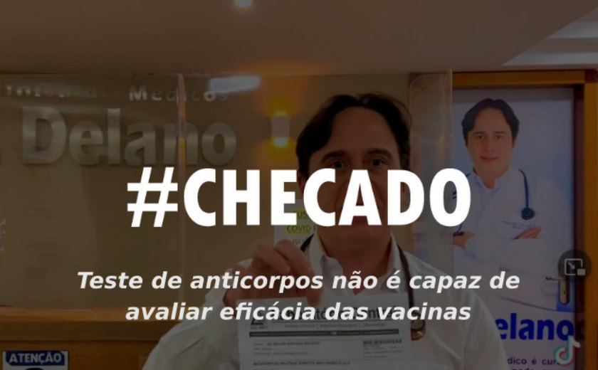 Alagoas sem fake: Teste de anticorpos não serve para avaliar eficácia das vacinas