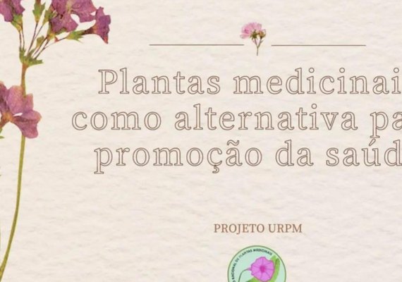 Uncisal e Ufal promovem II Jornada de Plantas Medicinais