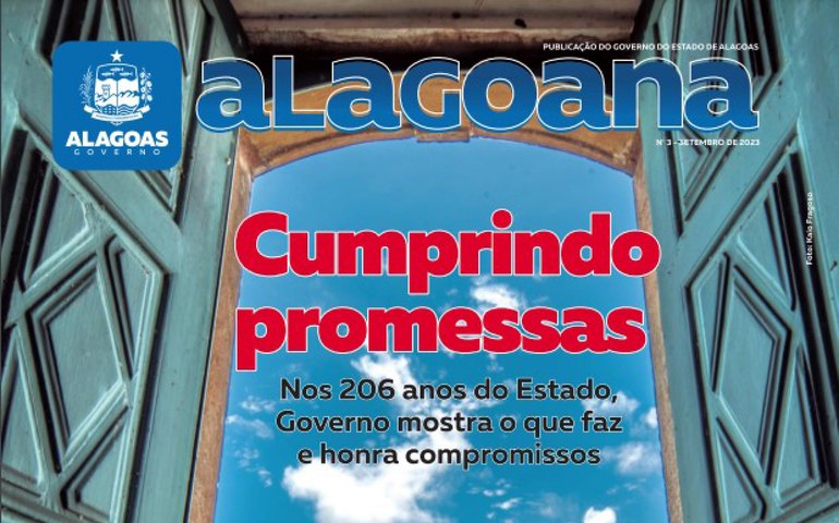 Revista alagoana: 3ª edição já está circulando e traz balanço dos 8 meses de gestão