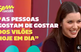Sem Censura | Nathalia Dill fala sobre sua trajetória e sobre suas personagens