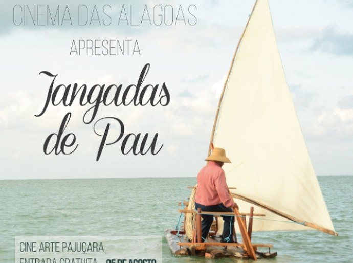 ‘Jangadas de Pau’ é a próxima atração do Cinema das Alagoas