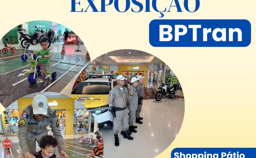 Maio Amarelo: BPTran promove exposição em shopping de Maceió