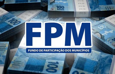 Segundo decêndio de julho do FPM cai nas contas das prefeituras dia 20 com queda de 28,52%