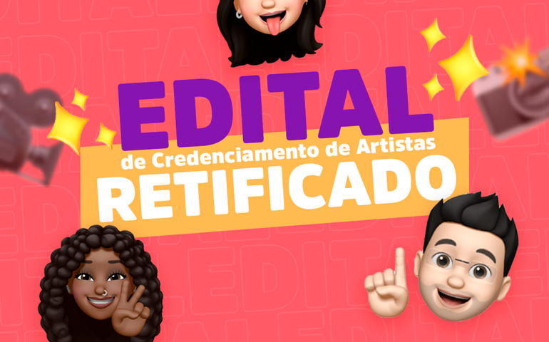 Secult divulga retificação do edital para credenciamento de artistas