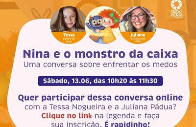 “Nina e o monstro da caixa” é tema de conversa online e gratuita sobre como enfrentar os medos na infância