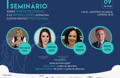 Acrimal e Abracrim promovem seminário sobre tráfico de drogas  