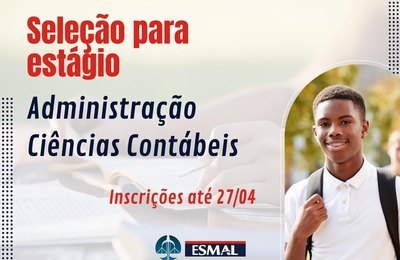 Esmal abre inscrições de concurso para estágio em Administração e Ciências Contábeis