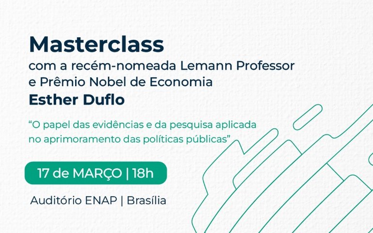 Nobel de Economia Esther Duflo ministra aula magna na Escola Nacional de Administração Pública (Enap) sobre uso de dados e evidências em políticas públicas