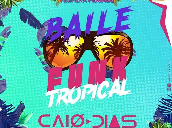Baile Funk Tropical agita programação do feriado de Tiradentes em Maceió