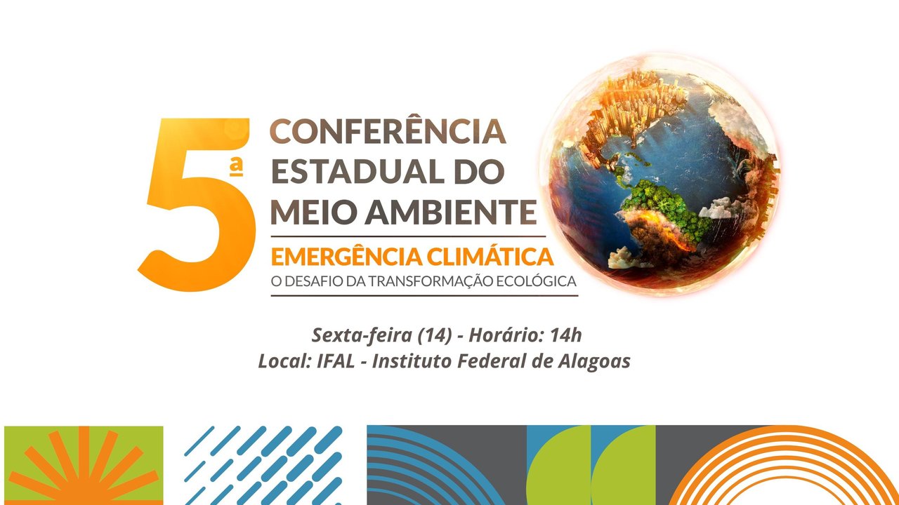 Alagoas realiza 5ª Conferência Estadual do Meio Ambiente com foco na crise climática