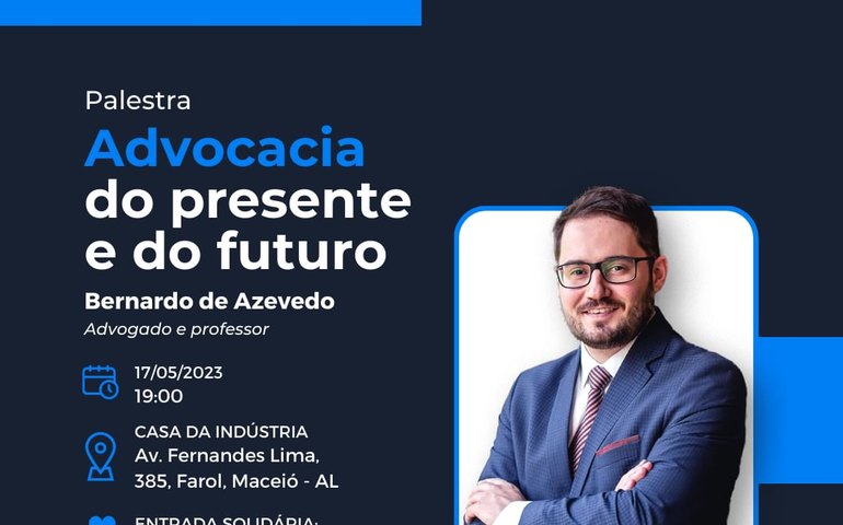 Sindicato dos Advogados de Alagoas promove evento sobre o futuro da advocacia