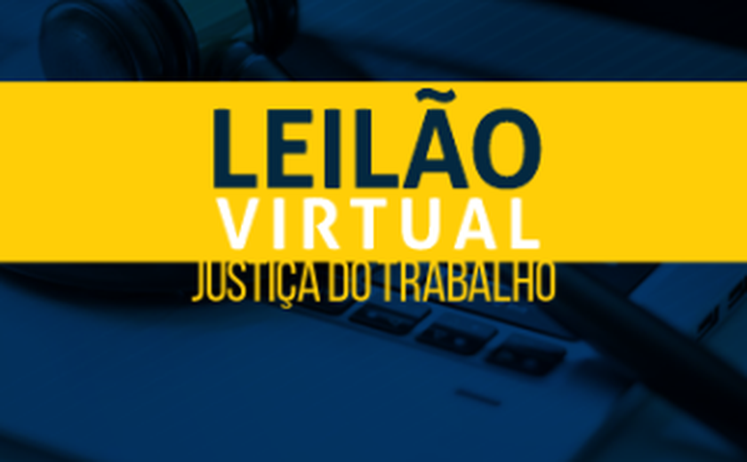 TRT-19 realiza leilão virtual de bens móveis e imóveis nos dias 21 e 23/11