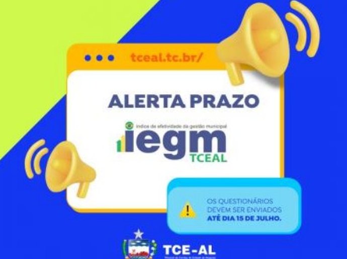 Atenção gestores: prazo de entrega do questionário IEGM TCE/AL