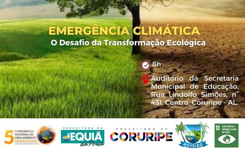 Coruripe Sedia 1ª Conferência Intermunicipal de Meio Ambiente: Emergência Climática e a Transformação Ecológica