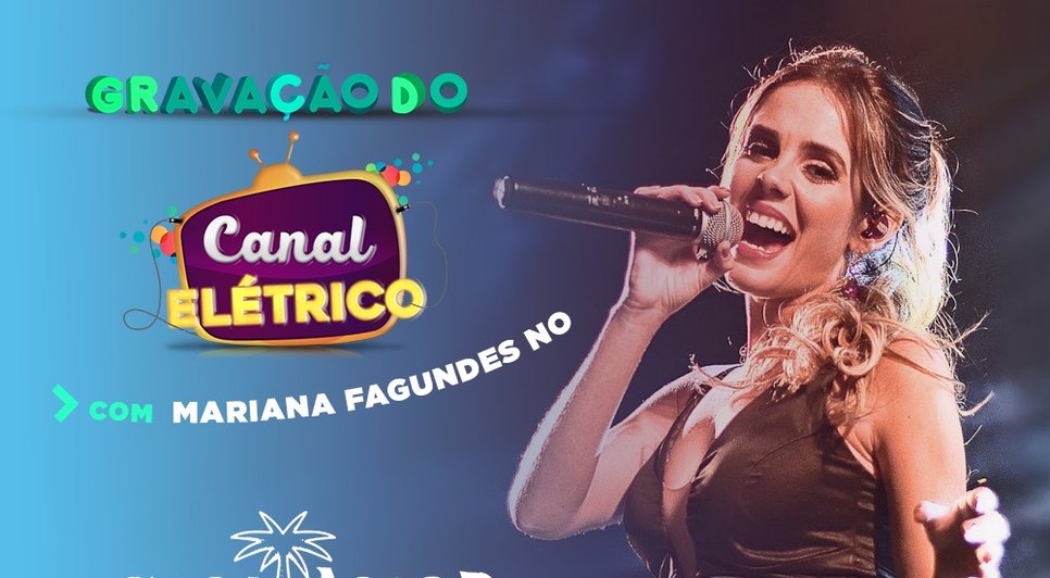 Canal Elétrico Mariana Fagundes / Foto: Comercial TV Atalaia