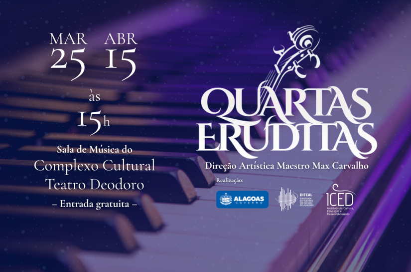 Diteal anuncia novas apresentações do Quartas Eruditas no Complexo Cultural Teatro Deodoro