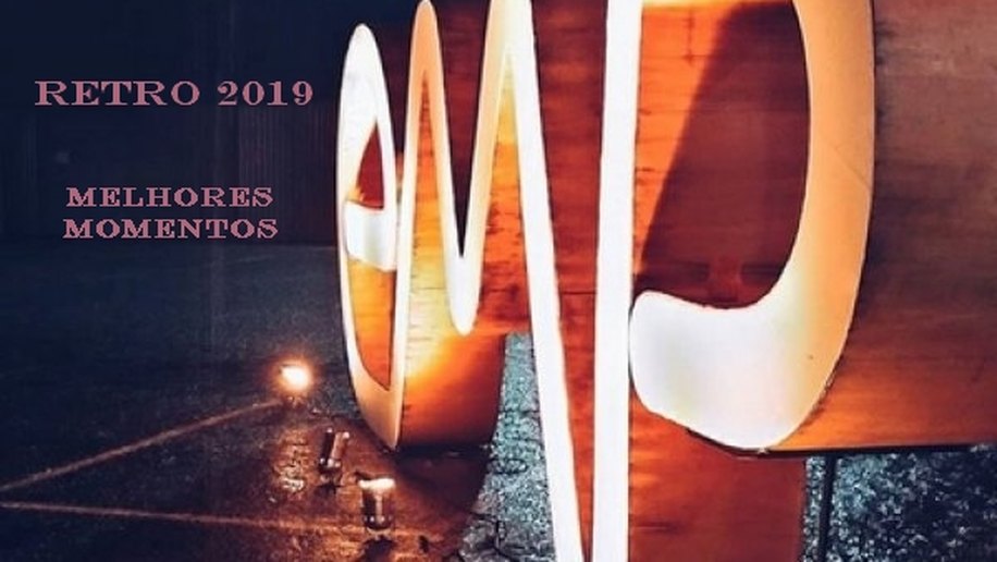 Retrospectiva EMP 2019 - Melhores Momentos