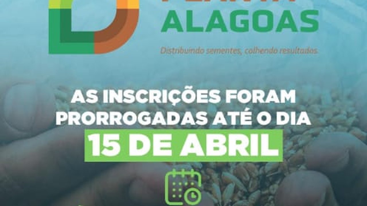 Inscrições do Programa Planta Alagoas encerram hoje (15)