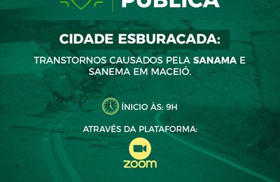 Audiência Pública irá discutir os danos estruturais nas vias de Maceió 