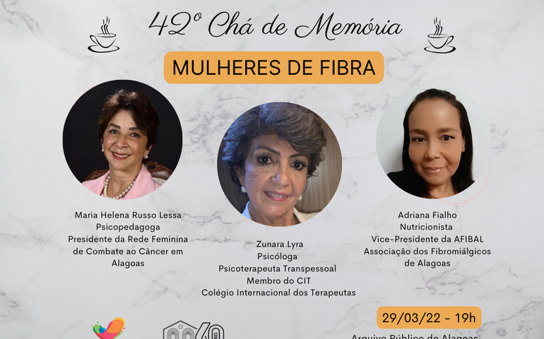 42ª edição do Chá de Memória &#8211; Mulheres de Fibra