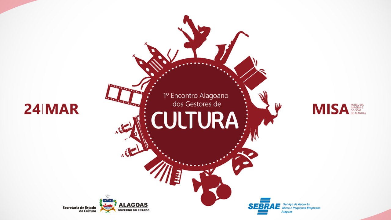 Secretaria da Cultura realiza 1º Encontro Alagoano de Gestores