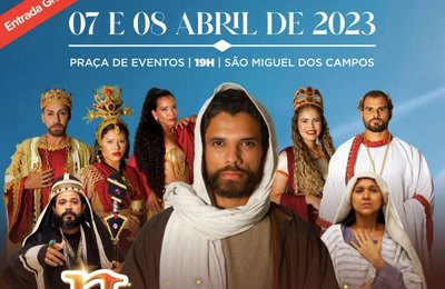 Tradicional “Paixão de Cristo” de Alagoas será encenada em São Miguel dos Campos nos dias 7 e 8 de abril