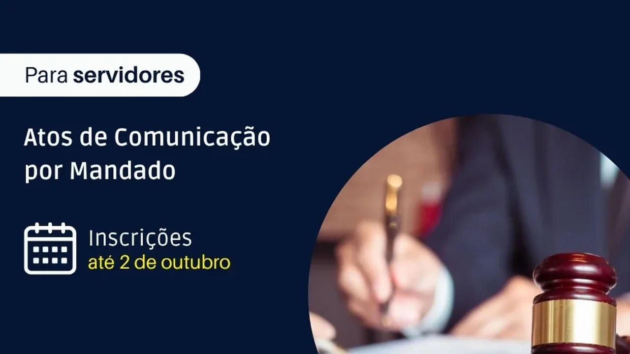 Esmal oferece curso sobre Atos de Comunicação por Mandado para servidores do Judiciário