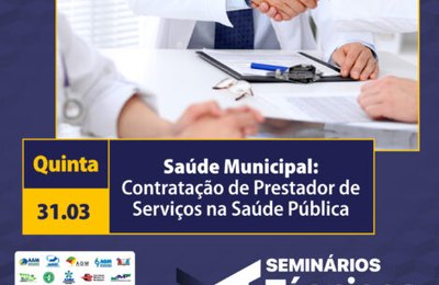 Seminários Técnicos CNM aborda modelos de contratação na saúde pública municipal 