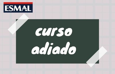 Curso sobre Plantão Judiciário com foco no pacote anticrime é adiado para 10/06