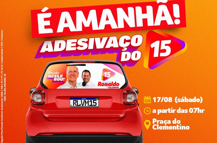 Ronaldo e Valdinho dão início à campanha com grande Adesivaço do 15 na Praça Clementino do Monte