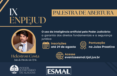 IX Enpejud: palestra de abertura garante pontuação no Juízo Proativo para magistrados e servidores