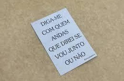 Diga-me com quem andas, que te direi quem trairás (?)
