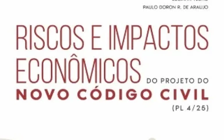 IASP faz alerta para impacto de até R$ 184 bilhões em estudo inédito sobre Novo Código Civil