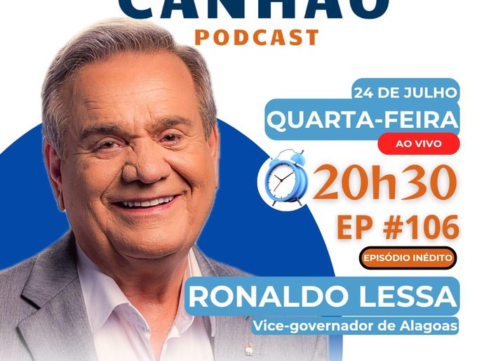 Ronaldo Lessa é o convidado do Canhão Podcast desta quarta-feira (24)