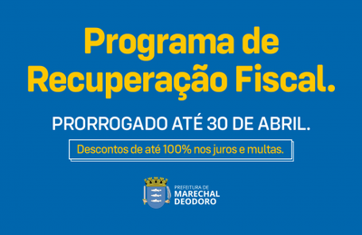 Marechal: REFIS, campanha de Refinanciamento Fiscal, encerra-se nesta sexta (30)