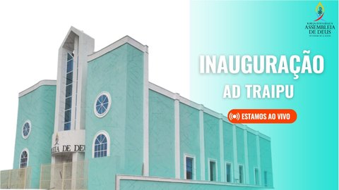 Inauguração AD TRAIPU - 19/08/2023