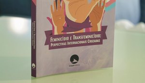 feminicídio e transfeminicídio / Foto: Foto: Assessoria de Comunicação