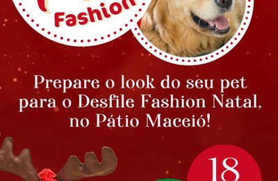 Pátio Maceió prepara um final de semana especial com programação para os pets em clima natalino 